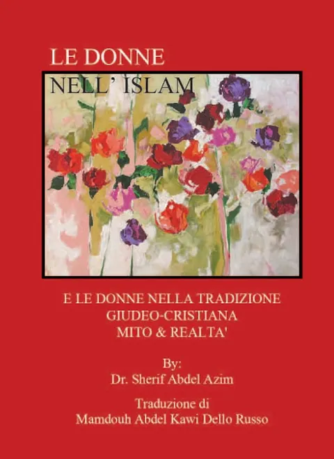 LE DONNE NELL'ISLAM contro le donne nella tradizione giudeo-cristiana: il mito e la realtà