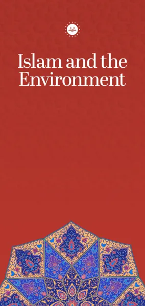 Islam and the Environment