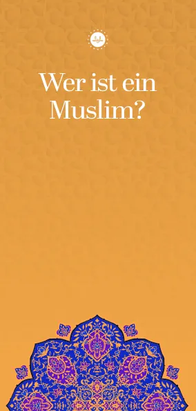 Wer ist ein muslim?